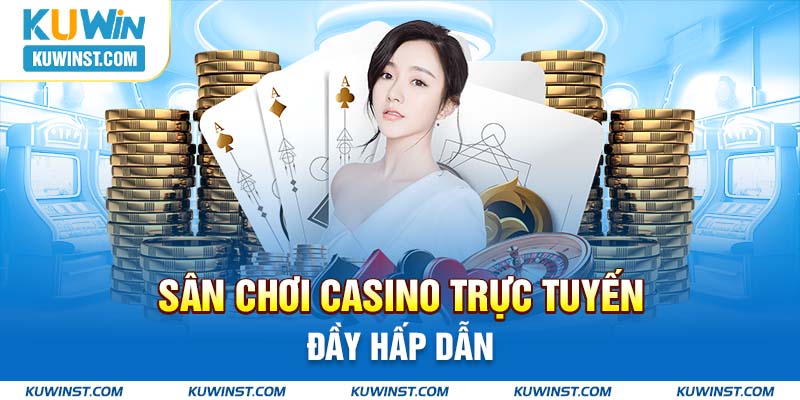 casino trực tuyến Phú Quốc đổi thưởng